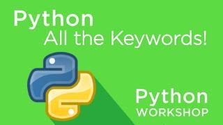 Python Workshop - All The Keywords