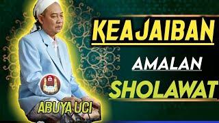 Abuya UciKEAJAIBAN MENGAMALKAN SHOLAWAT NABI