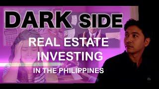 Dark Side of Real Estate Investing in PH