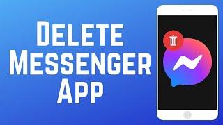 How to Uninstall Facebook Messenger on Android/iOS 2024