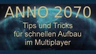 Anno 2070 - Schneller Aufbau im Multiplayer / QoL Tipps und Tricks