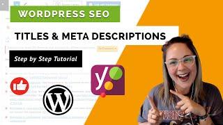 WordPress SEO Titles & Meta Descriptions | How to Add SEO Metadata Using Yoast Plugin