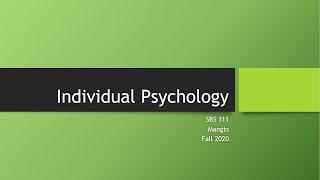 Individual Psychology (Adlerian) - Theories of Personality 2020