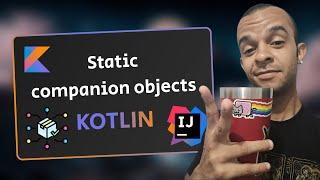 Referências estáticas e companion objects no Kotlin