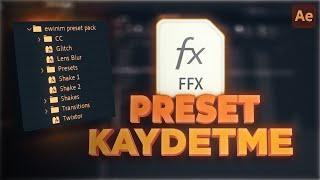 PRESET NASIL KAYDEDİLİR? - Efekt Kaydetme & PRESET PACK Yapımı - After Effects Dersleri