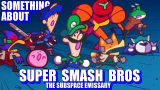 Something About Smash Bros THE SUBSPACE EMISSARY - 2.76M Sub Special (Loud Sound/Flashing Lights)