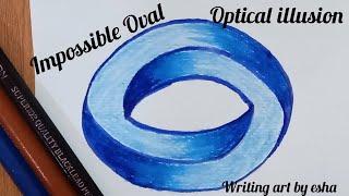 How To Draw An Impossible Oval|Drawing Optical Illusion|3d Art|3d Tricks|Easy Drawing