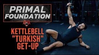 Primal Foundation | Kettlebell "Turkish" Get Up Instructional Breakdown