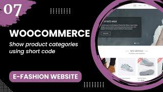 WooCommerce #7 - Show product categories using short code