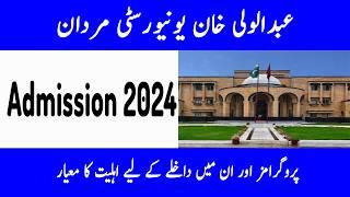 Adbul Wali khan University Mardan Admission 2024  : AWKU Mardan Fee : Pak Admission 2024