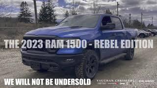 Vaughan Chrysler presents the 2023 RAM 1500 REBEL - we will not be undersold.