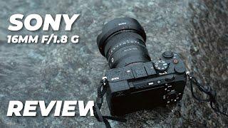 Sony 16mm f/1.8 G Lens Review