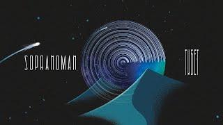 Sopranoman - Тибет (Lyric video)