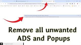 How to block and remove all unwanted popups and advertisements. Latest 100% working trick with proof
