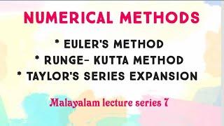 Numerical Methods | Euler's method | Runge- kutta method 2nd order | Taylor's series expansion