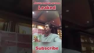 Javan movie leaked Jawan Climax Shooting Leak ShahrukhKhan Most Dangerous Action#shorts