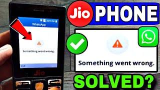 Jio Phone Me Whatsapp Something Went Wrong Problem | Jio Phone Whatsapp Something Went Wrong