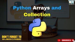 Arrays and Collection in Python [Sciekore 2024]