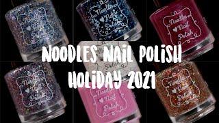 NOODLES NAIL POLISH HOLIDAY COLLECTION 2021    LIVE SWATCH REVIEW JODISPOLISH