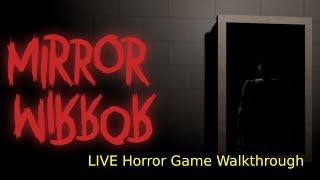 Mirror, Mirror: The Haunted Reflection | LIVE Horror Game Walkthrough