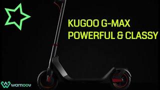 Kugoo G-Max - The Classy and Powerful Electric Scooter