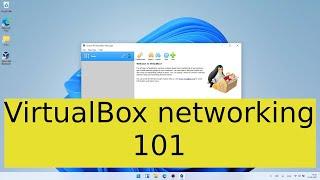 VirtualBox networking - NAT, NAT network, bridged network, internal network, host only network