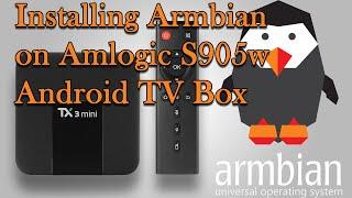 Installing Armbian on Amlogic S905w Android TV Box (Tanix TX3 Mini)