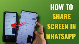 How To Share Screen In Whatsapp Video Call | Screen Mirroring In Whatsapp | English