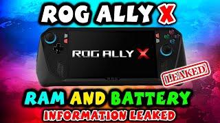 Rog Ally X Handheld  RAM And Battery Information Leaked - Things Are Looking Good!
