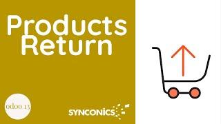 How to take return of products from customers? | Odoo App | Synconics [ERP]