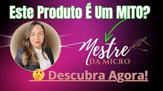 Mestre da Micro 2.0: MITO ou REALIDADE?   Descubra Agora!