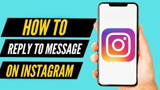 How to Reply To Specific Message on Instagram (2022)