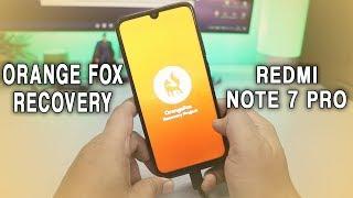 Proper Way to Install Orange Fox Recovery On Redmi Note 7 Pro {Hindi}