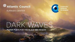 Dark waves Power plays for the Black Sea region