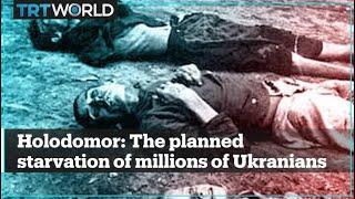 Holodomor: The planned starvation of millions of Ukranians