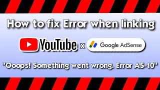 How to fix "Ooops! Something went wrong. Error AS-10"