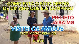 VISITEI O SÍTIO DE TIÃO MASCARENHAS. PROJETO JAÍBA-MG.