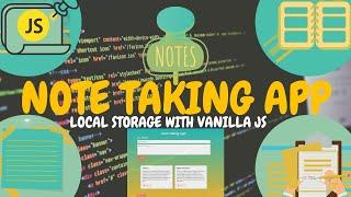 Note Taking App Javascript - Create notes app in plain Vanilla Javascript Project