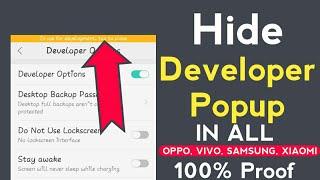 How To Hide Developer Popup Option In All Oppo, Vivo, Sumsang, Xiaomi Phones