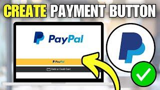 How To Create Payment Button in PayPal & Add To Website