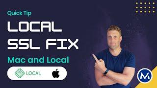 How to fix SSL issues with Local and Mac