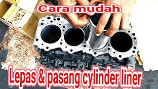 Tutorial Cara mudah lepas dan pasang cylinder liner/buring dengan alat sederhana cepat dan sempurna