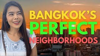 Bangkok's Perfect Neighborhoods - 2024