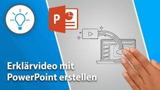 Erklärvideo mit PowerPoint erstellen / Schritt-für-Schritt-Anleitung