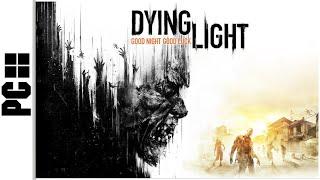 Dying Light (Complete Nightmare Walkthrough)