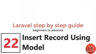 (22) Insert Record Into the Database | Insert Record Using Model | Laravel Model Data Insertion