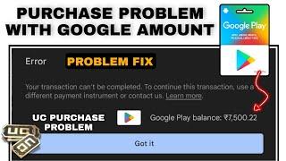 Your transaction cannot be completed google play fix || Bgmi Uc Purchase Problem Error