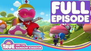 True and the Rainbow Kingdom - Full Episode - Season 2 - Princess Grizbot