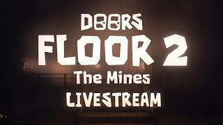 DOORS: Floor 2 - LIVESTREAM