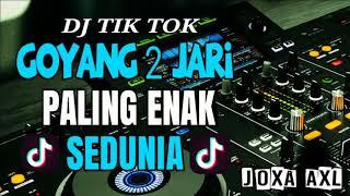 DJ TIK TOK GOYANG 2 JARI   PALING ENAK SEDUNIA #dj #tiktok #goyang2jari #nyanyi